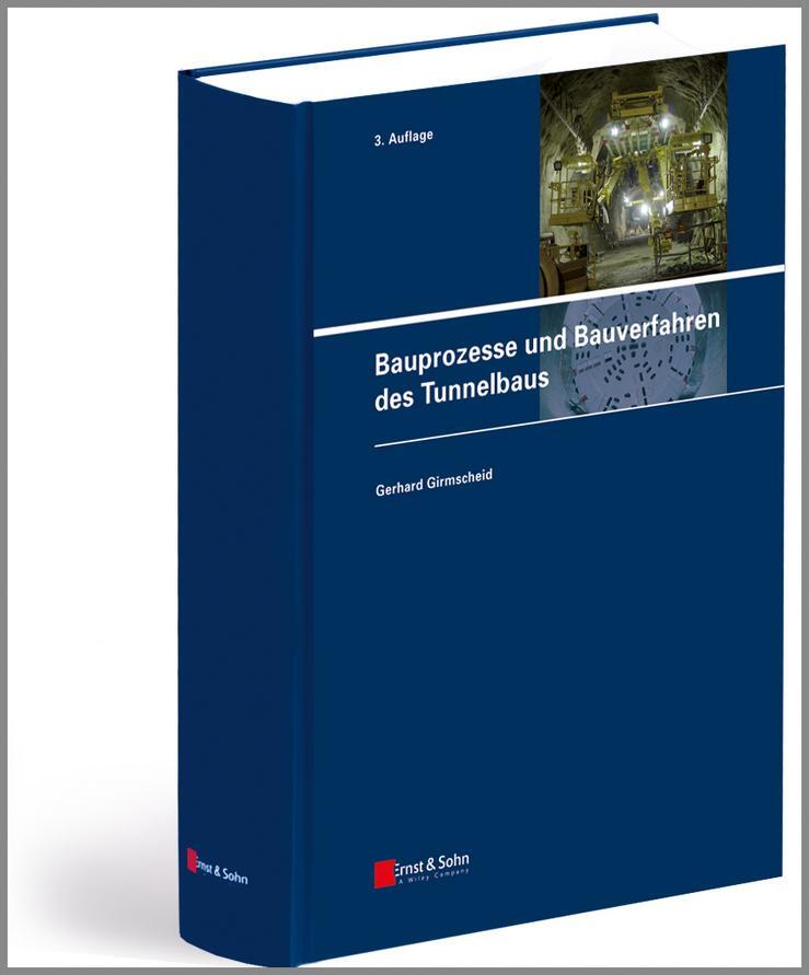 Cover: 9783433030479 | Bauprozesse und Bauverfahren des Tunnelbaus | Gerhard Girmscheid | XX