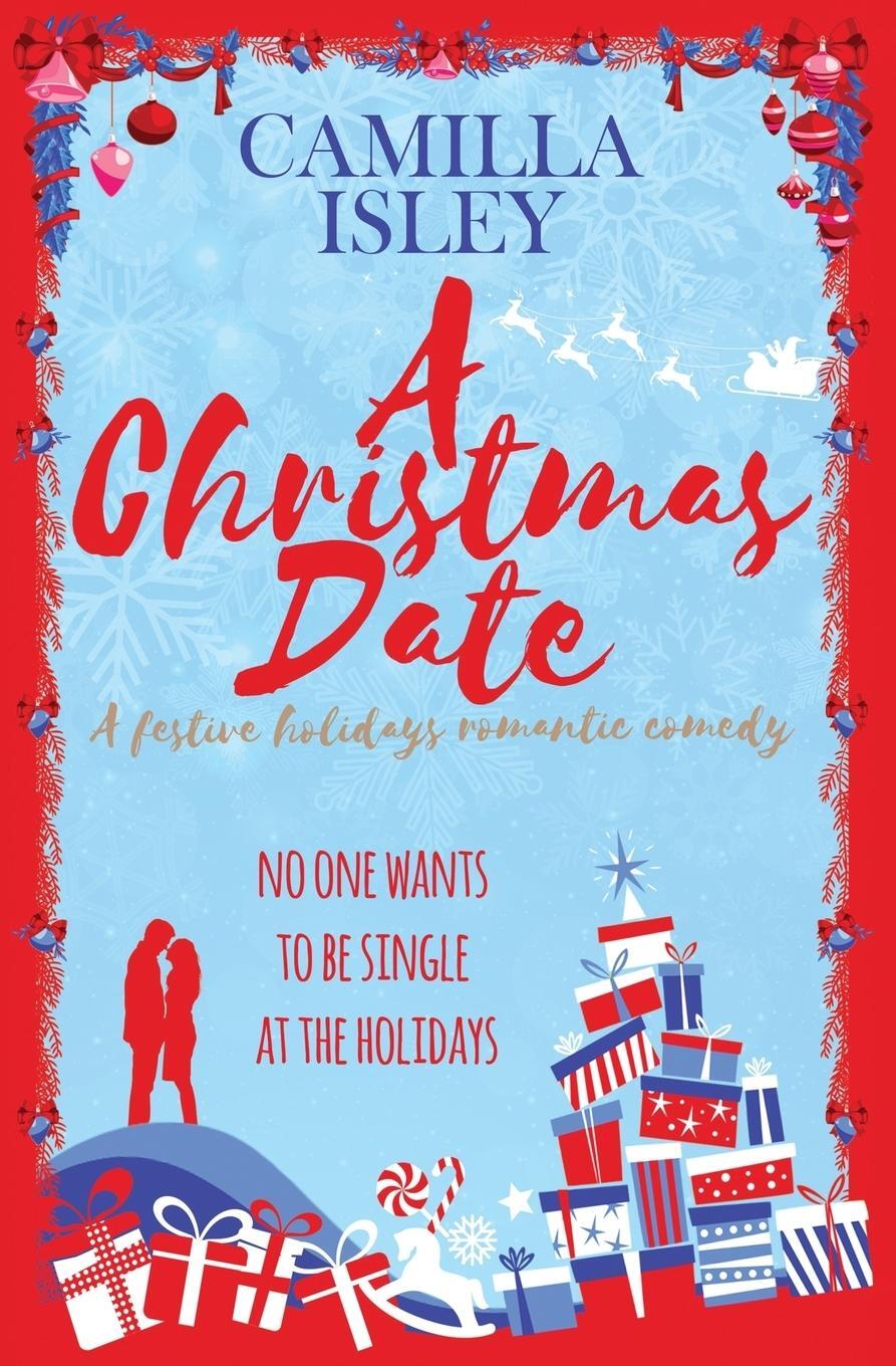 Cover: 9788887269291 | A Christmas Date | A Festive Holidays Romantic Comedy | Camilla Isley