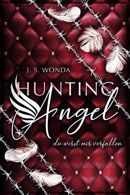 Cover: 9783966980135 | Hunting Angel - Du wirst mir verfallen | J. S. Wonda | Taschenbuch