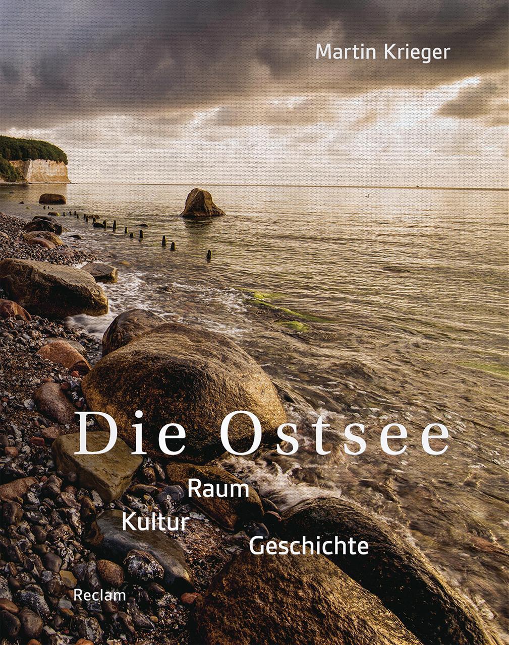 Cover: 9783150112069 | Die Ostsee | Raum - Kultur - Geschichte | Martin Krieger | Buch | 2019