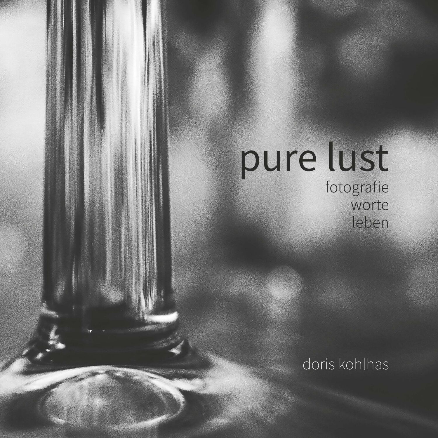 Cover: 9783948397265 | Pure Lust | Fotografie Worte Leben | Doris Kohlhas | Buch | 84 S.