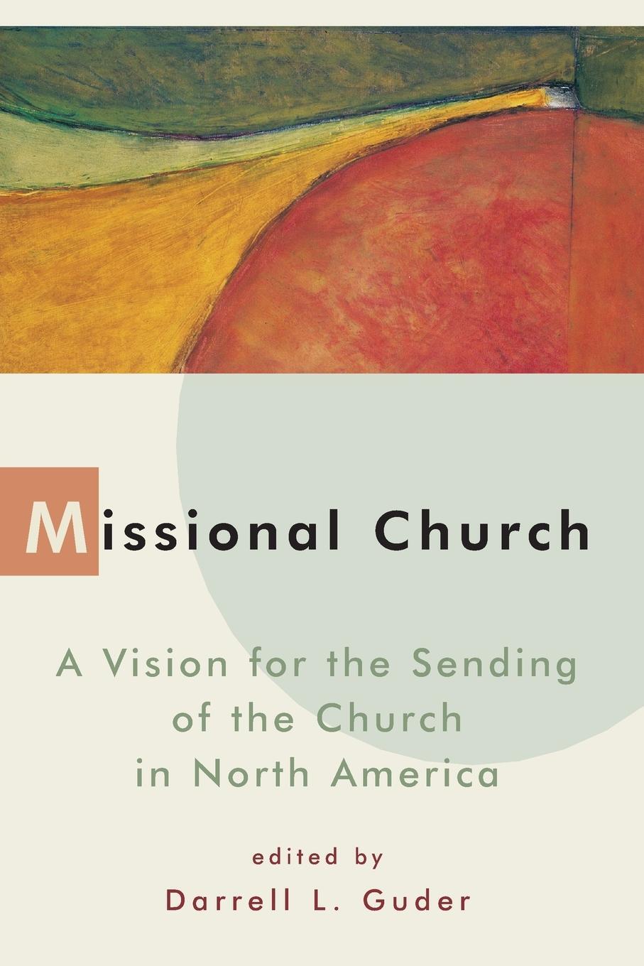 Cover: 9780802843500 | Missional Church | Daniel L Guder | Taschenbuch | Paperback | Englisch