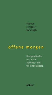 Cover: 9783429039837 | offene morgen | Thomas Schlager-Weidinger | Taschenbuch | 288 S.