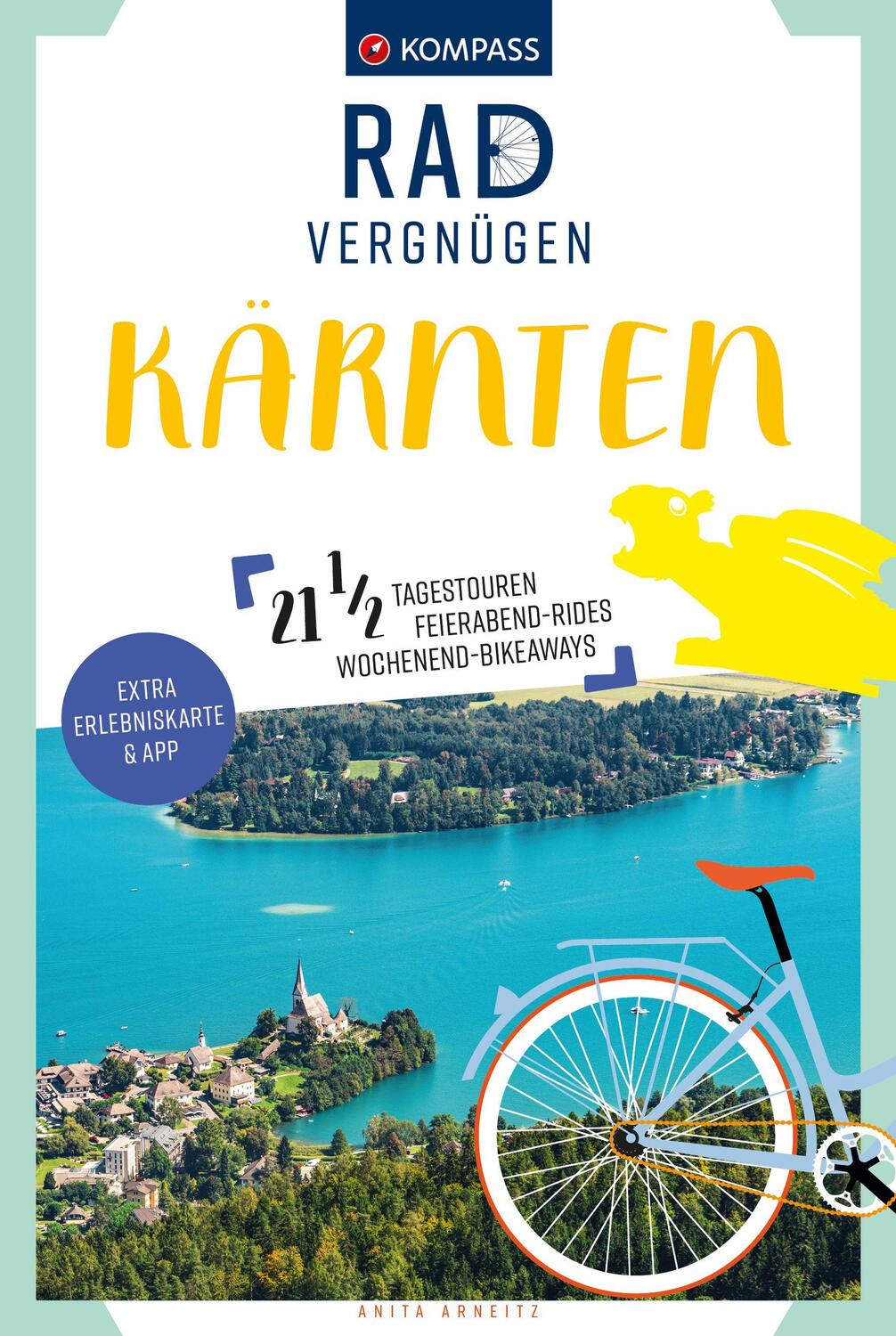 Cover: 9783991219095 | KOMPASS Radvergnügen Kärnten | Anita Arneitz | Taschenbuch | 240 S.