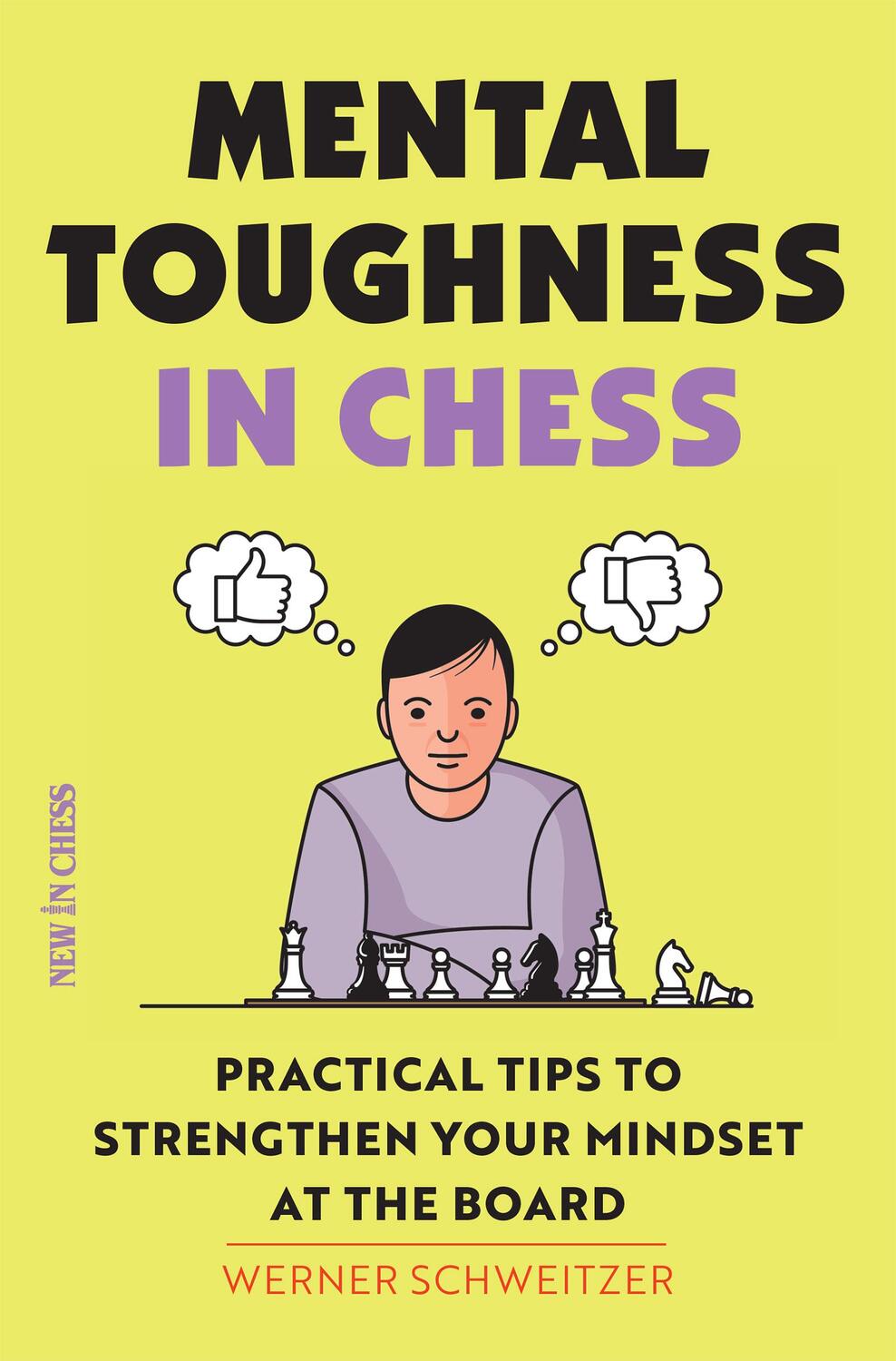 Cover: 9789056918583 | Mental Toughness in Chess | Werner Schweitzer | Taschenbuch | Englisch