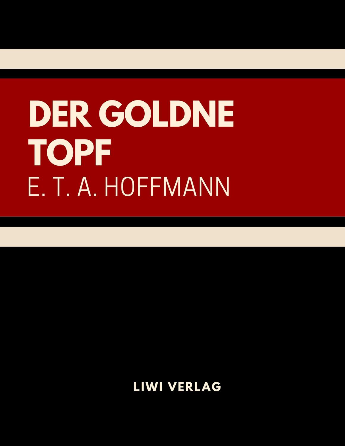 Cover: 9783965420687 | Der goldne Topf | E. T. A. Hoffmann | Taschenbuch | EAN 9783965420687
