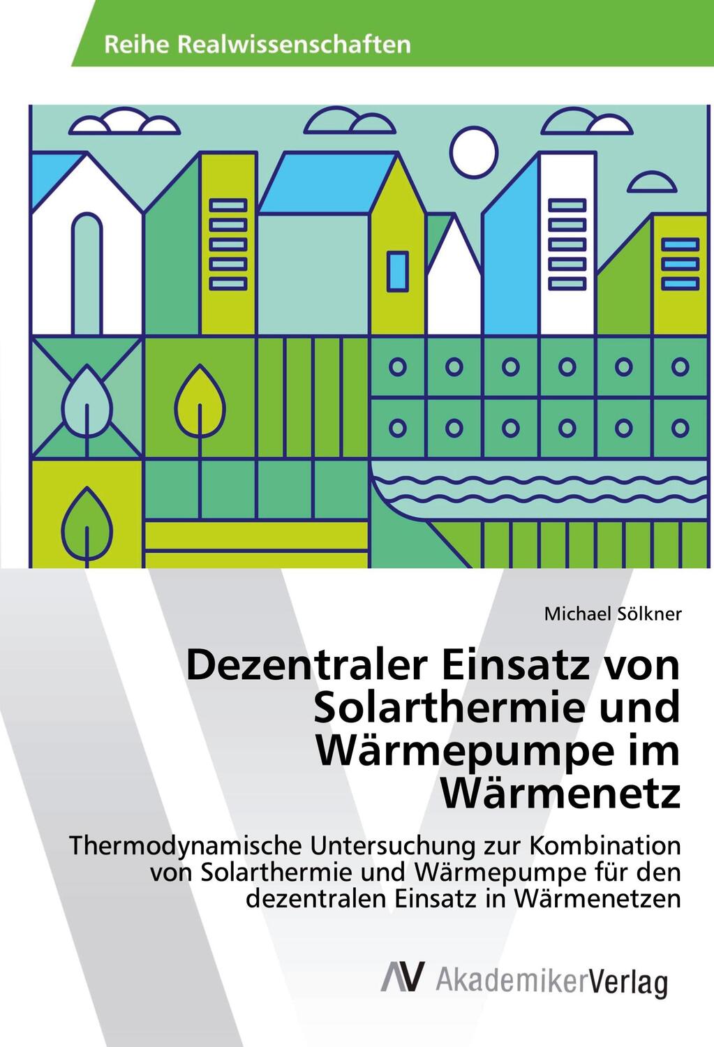 Cover: 9783639870275 | Dezentraler Einsatz von Solarthermie und Wärmepumpe im Wärmenetz