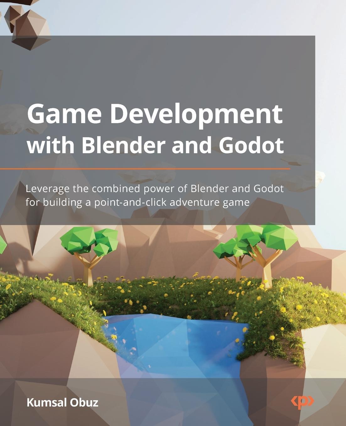 Cover: 9781801816021 | Game Development with Blender and Godot | Kumsal Obuz | Taschenbuch