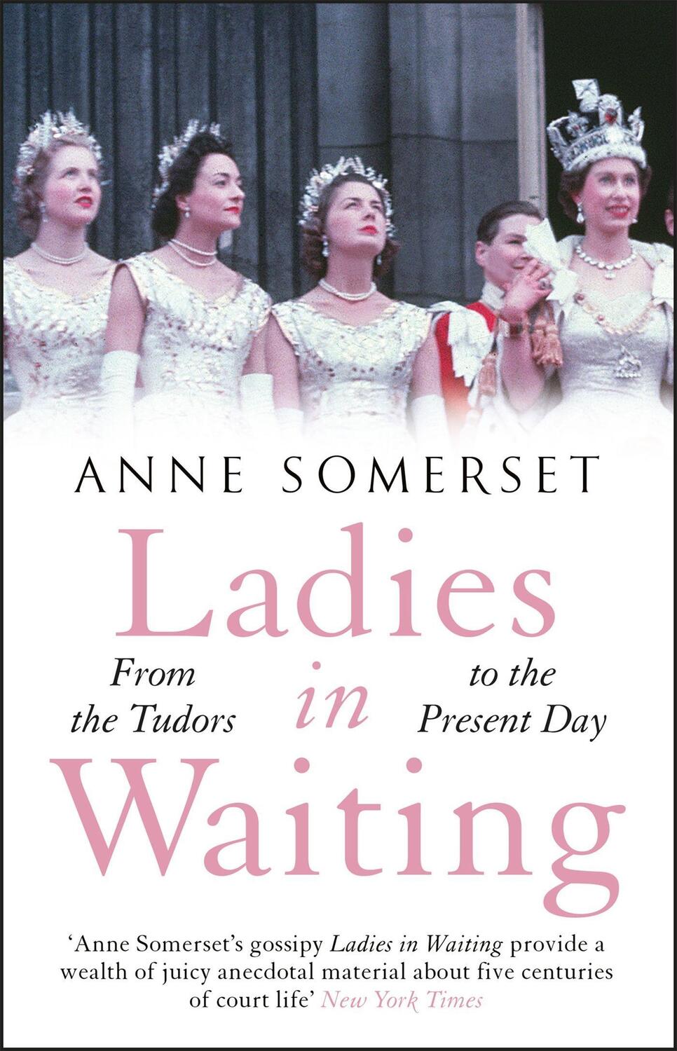 Cover: 9781529410662 | Ladies in Waiting | Anne Somerset | Taschenbuch | Englisch | 2020