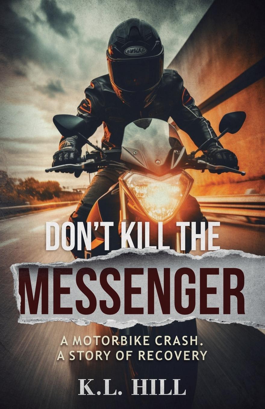Cover: 9781805414537 | Don't Kill the Messenger | K. L. Hill | Taschenbuch | Paperback | 2023