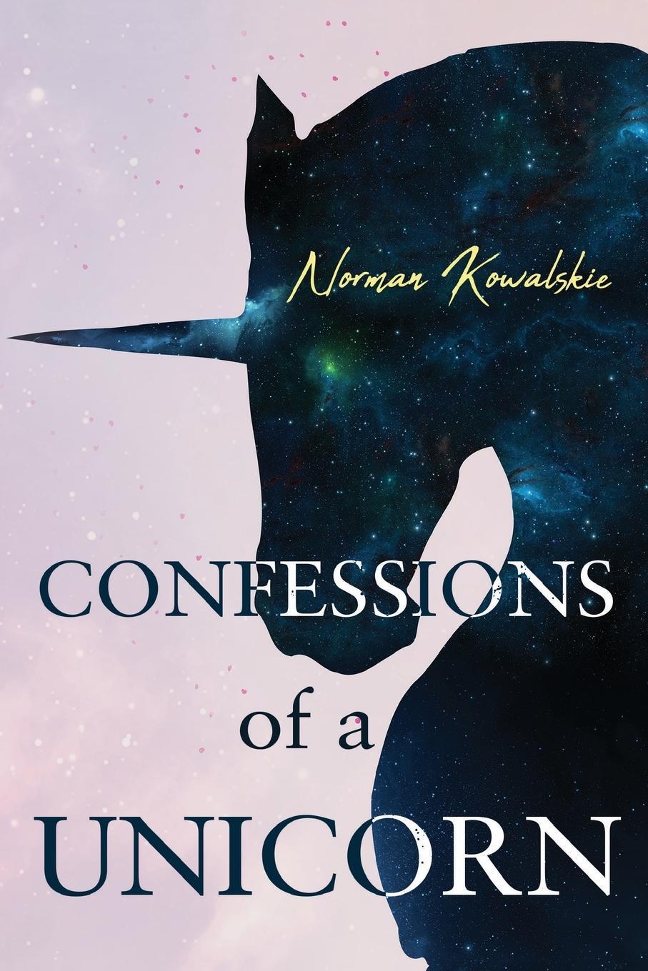 Cover: 9781800743700 | Confessions of a Unicorn | Norman Kowalskie | Taschenbuch | Paperback