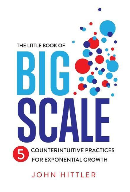 Cover: 9781544535142 | The Little Book of Big Scale | John Hittler | Buch | Englisch | 2022