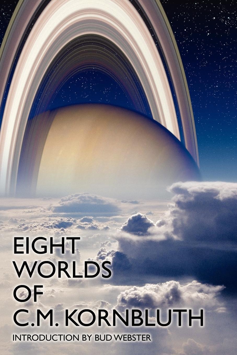 Cover: 9781434408860 | Eight Worlds of C.M. Kornbluth | C. M. Kornbluth | Taschenbuch | 2010
