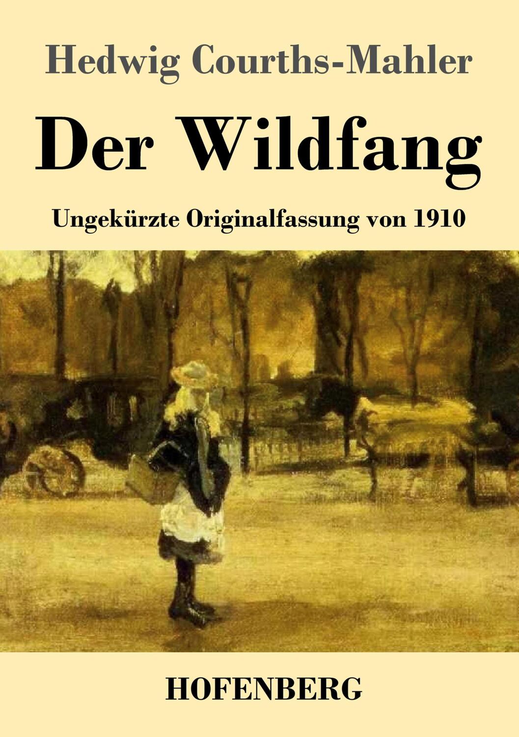 Cover: 9783743741331 | Der Wildfang | Ungekürzte Originalfassung von 1910 | Courths-Mahler