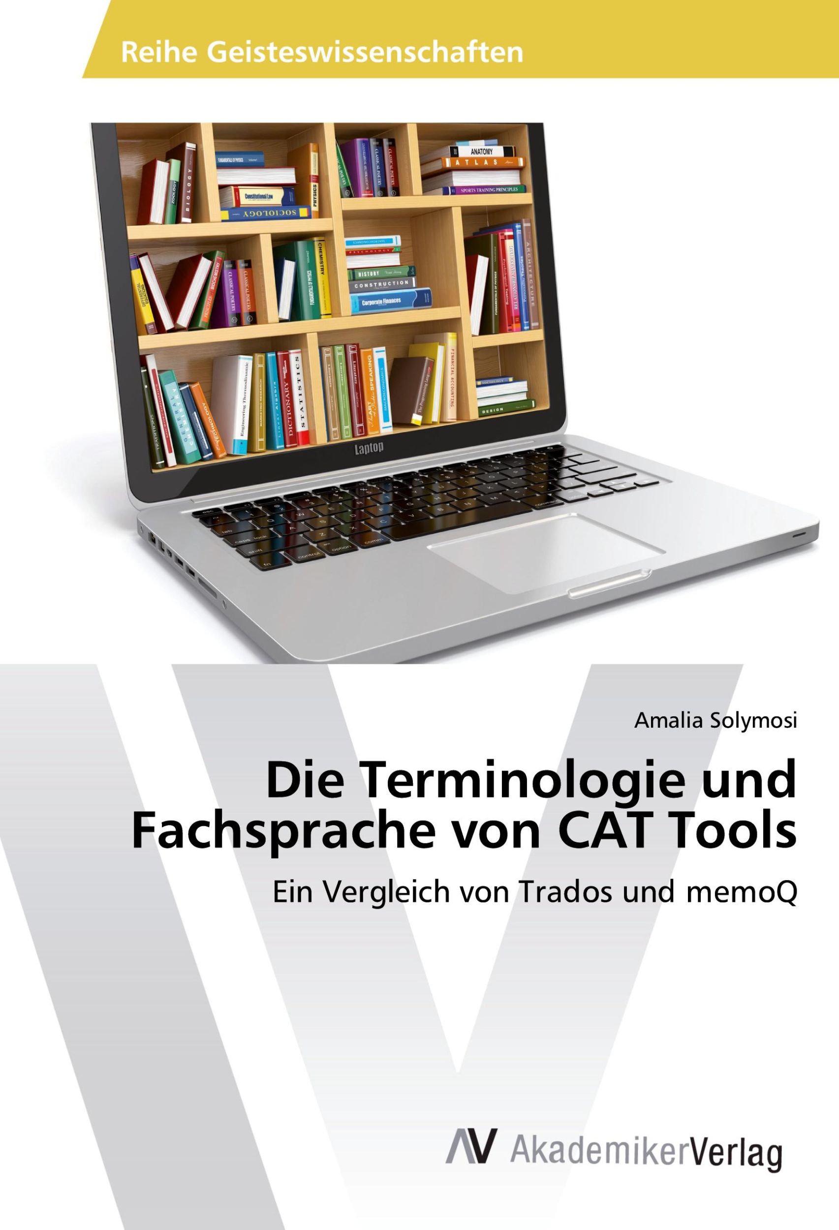 Cover: 9783639887990 | Die Terminologie und Fachsprache von CAT Tools | Amalia Solymosi