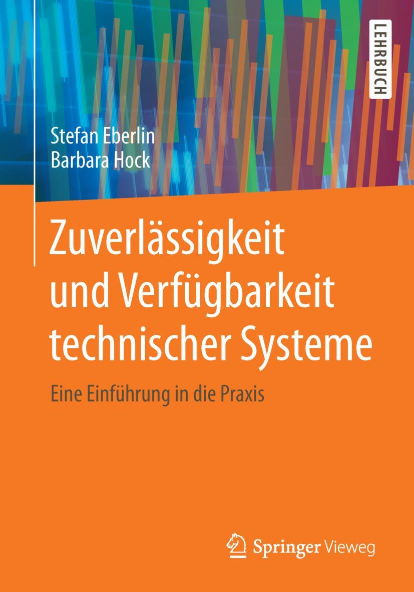 Cover: 9783658035723 | Zuverlässigkeit und Verfügbarkeit technischer Systeme | Hock (u. a.)