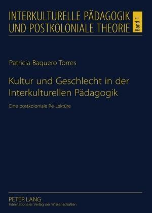 Cover: 9783631589014 | Kultur und Geschlecht in der Interkulturellen Pädagogik | Torres