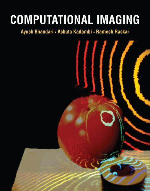 Cover: 9780262046473 | Computational Imaging | Ayush Bhandari (u. a.) | Buch | Englisch