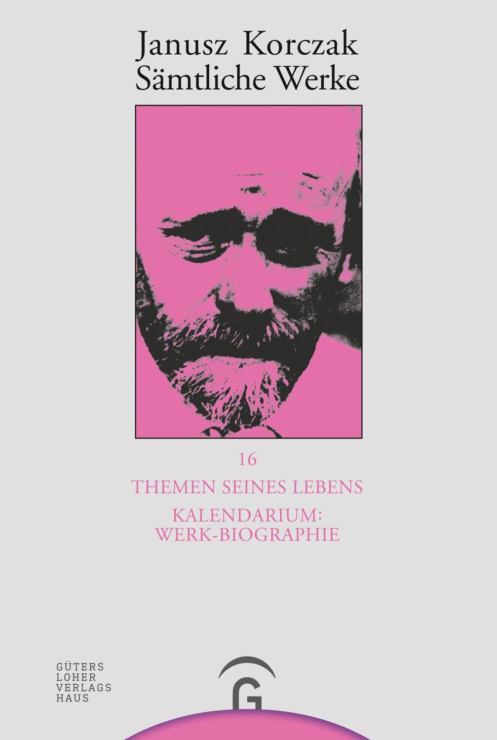 Cover: 9783579023557 | Themen seines Lebens. Kalendarium: Werk-Biographie - | Janusz Korczak