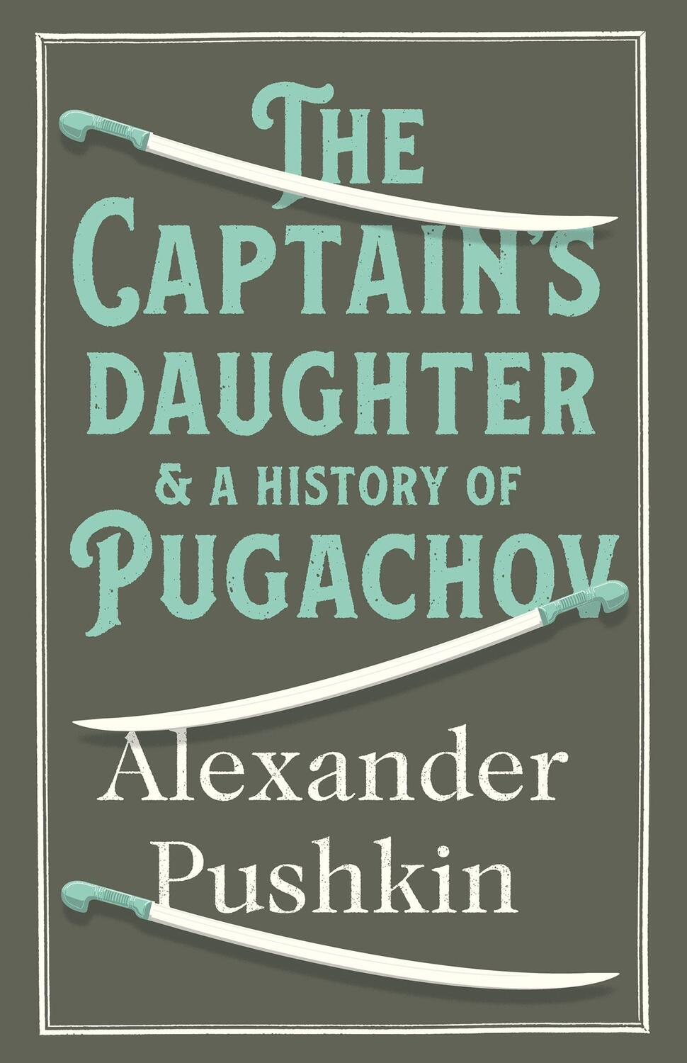 Cover: 9781847492159 | The Captain's Daughter | Alexander Pushkin | Taschenbuch | Englisch