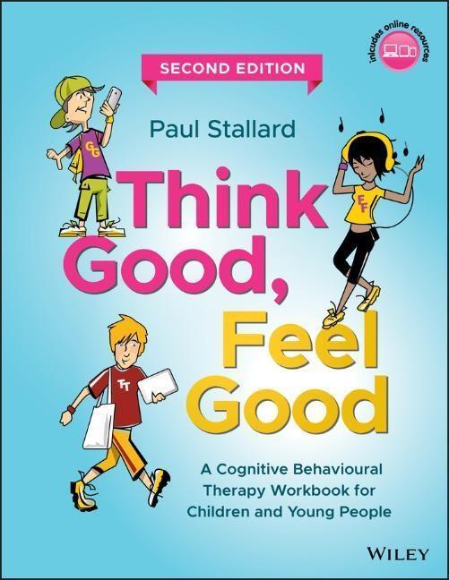 Cover: 9781119395287 | Think Good, Feel Good | Paul Stallard | Taschenbuch | 240 S. | 2018