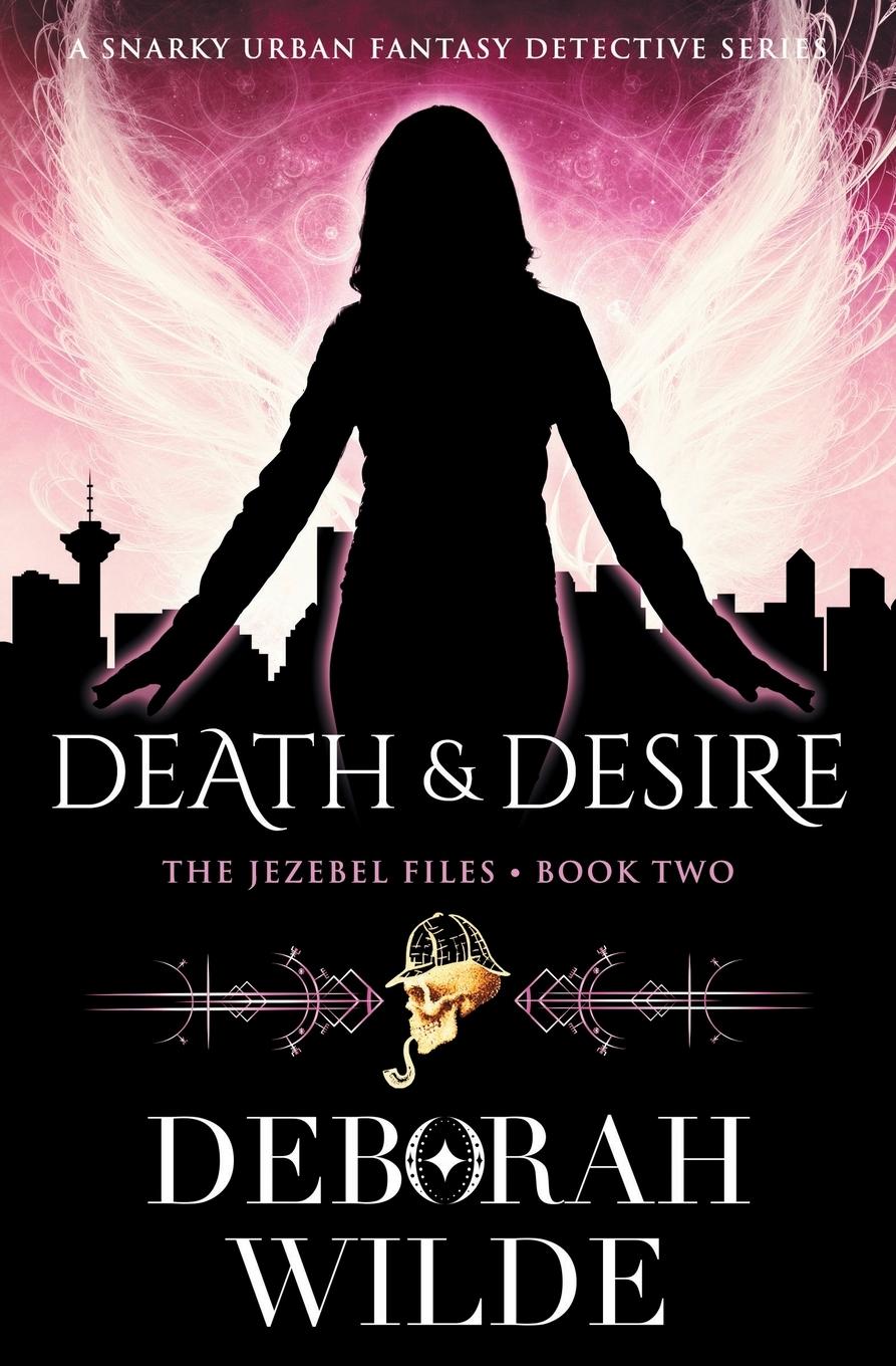 Cover: 9781988681405 | Death &amp; Desire | A Snarky Urban Fantasy Detective Series | Wilde