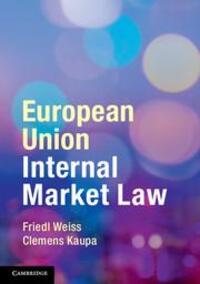 Cover: 9781107636002 | European Union Internal Market Law | Friedl Weiss (u. a.) | Buch