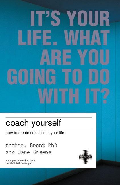 Cover: 9781843040293 | Coach Yourself | How To Create Solutions In Your Life | Grant (u. a.)