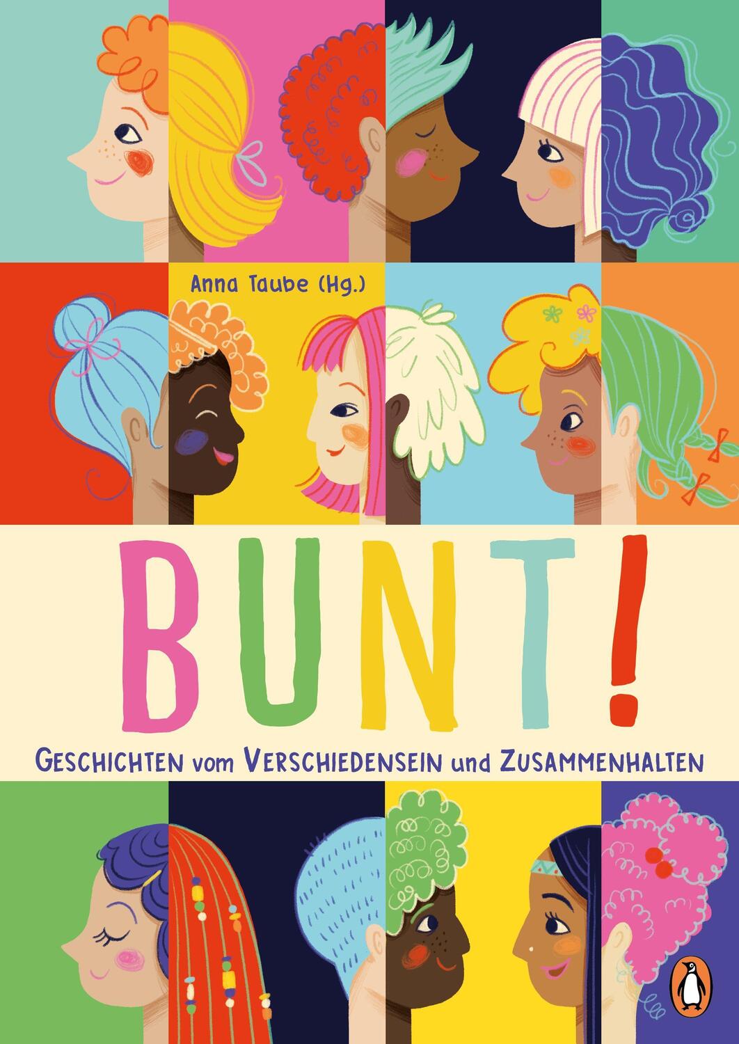 Cover: 9783328301981 | Bunt! | Anna Taube | Buch | 128 S. | Deutsch | 2023 | Penguin JUNIOR