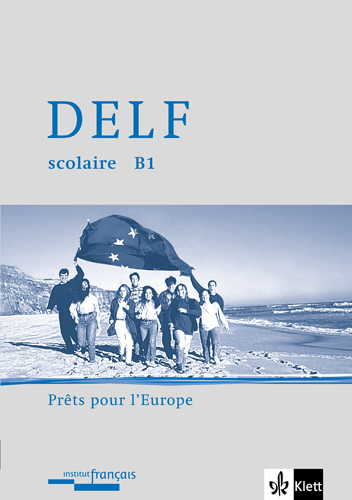 Cover: 9783125231061 | DELF scolaire B1. Prêts pour l'Europe, m. 1 Audio-CD | Fujara | 68 S.