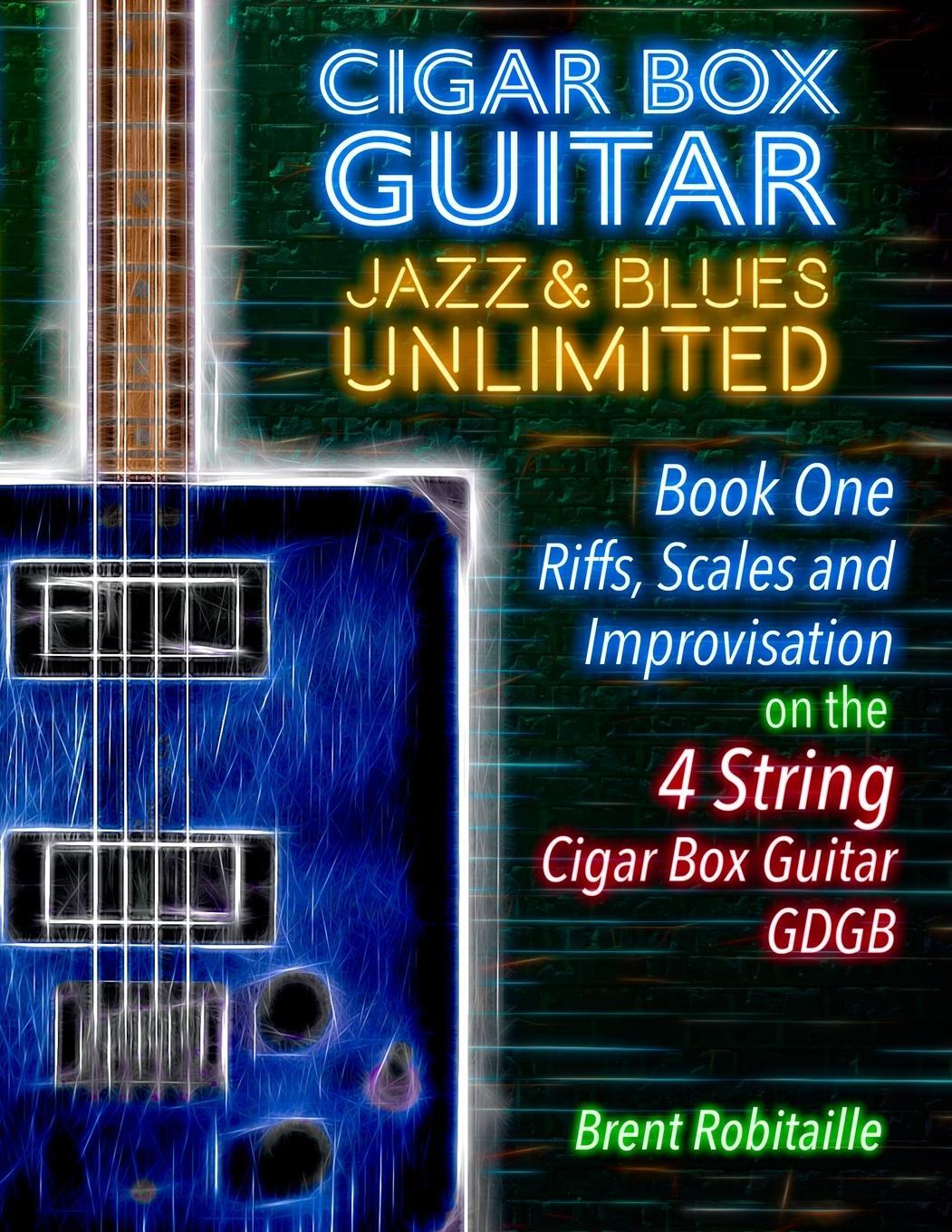 Cover: 9781775193791 | Cigar Box Guitar Jazz & Blues Unlimited - Book One 4 String | Buch