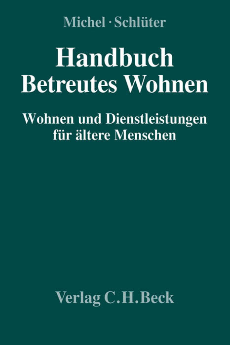 Cover: 9783406627897 | Handbuch Betreutes Wohnen | Lutz Michel (u. a.) | Buch | XLIV | 2012