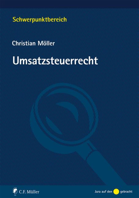 Cover: 9783811441576 | Umsatzsteuerrecht | Christian Möller | Taschenbuch | XVIII | Deutsch