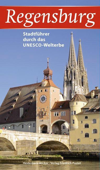Cover: 9783791731216 | Regensburg | Stadtführer durch das UNESCO-Welterbe | Heidemarie Böcker