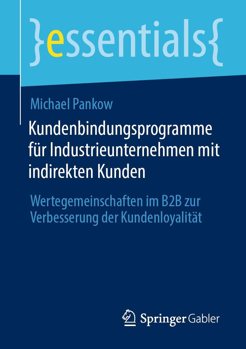 Cover: 9783658397890 | Kundenbindungsprogramme für Industrieunternehmen mit indirekten Kunden