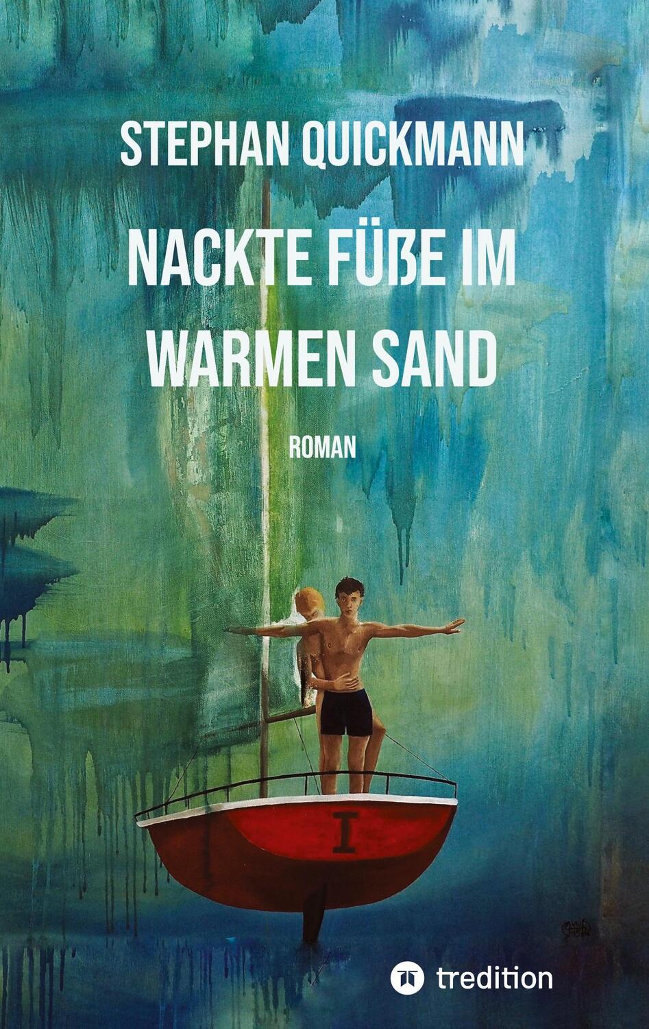 Cover: 9783384086327 | Nackte Füße im warmen Sand | Stephan Quickmann | Taschenbuch | 328 S.