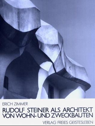 Cover: 9783772506055 | Rudolf Steiner als Architekt von Wohn- und Zweckbauten | Erich Zimmer