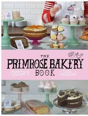 Cover: 9780224086882 | The Primrose Bakery Book | Martha Swift (u. a.) | Buch | Englisch
