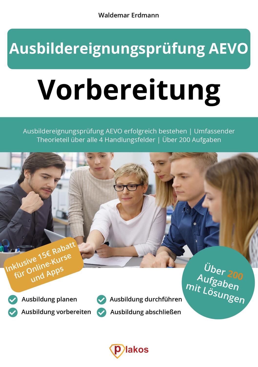 Cover: 9783985256877 | Ausbildereignungsprüfung AEVO Vorbereitung | Waldemar Erdmann | Buch