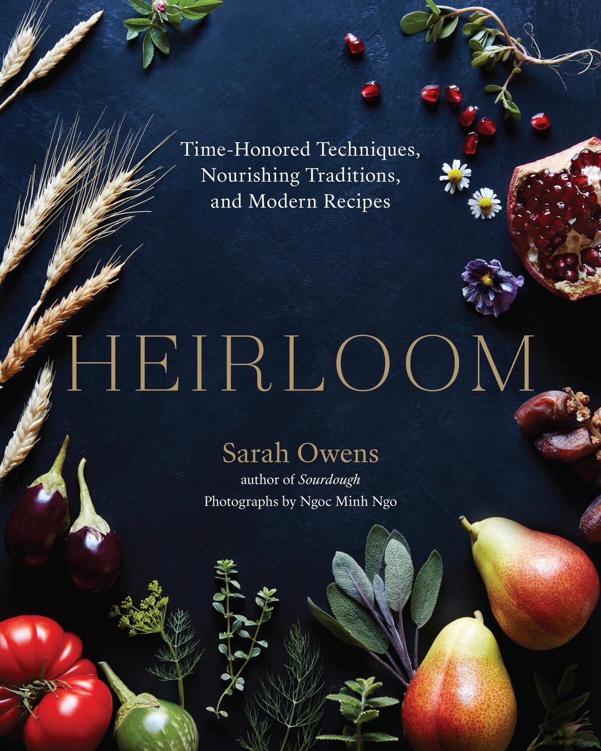 Cover: 9781611805420 | Heirloom: Time-Honored Techniques, Nourishing Traditions, and...