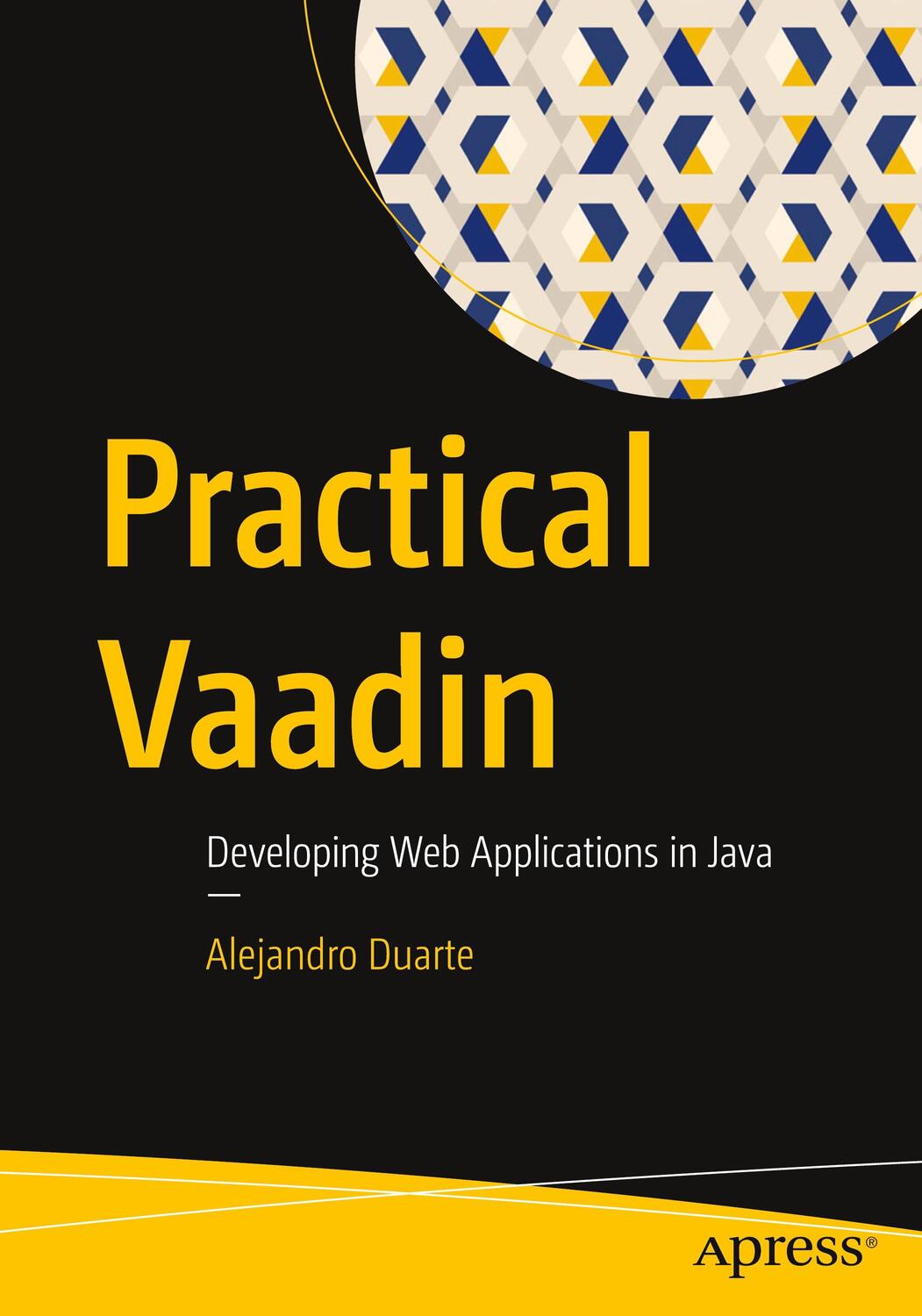 Cover: 9781484271780 | Practical Vaadin | Developing Web Applications in Java | Duarte | Buch