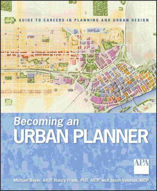 Cover: 9780470278635 | Becoming an Urban Planner | Michael Bayer (u. a.) | Taschenbuch | 2010