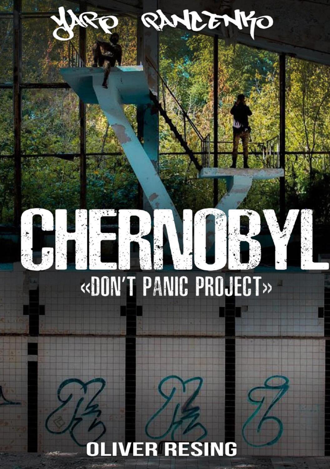 Cover: 9783753498782 | Don't Panic Project Chernobyl | Yaro Pancenko (u. a.) | Taschenbuch