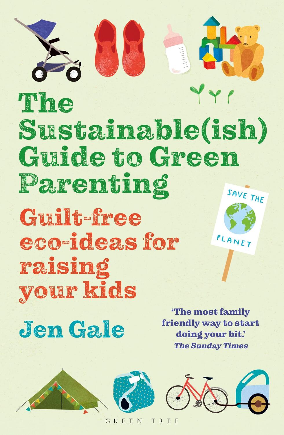 Cover: 9781472984579 | The Sustainable(ish) Guide to Green Parenting | Jen Gale | Taschenbuch