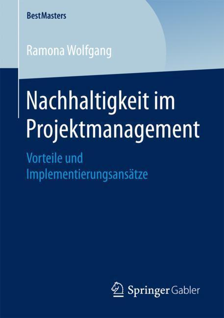 Cover: 9783658204990 | Nachhaltigkeit im Projektmanagement | Ramona Wolfgang | Taschenbuch
