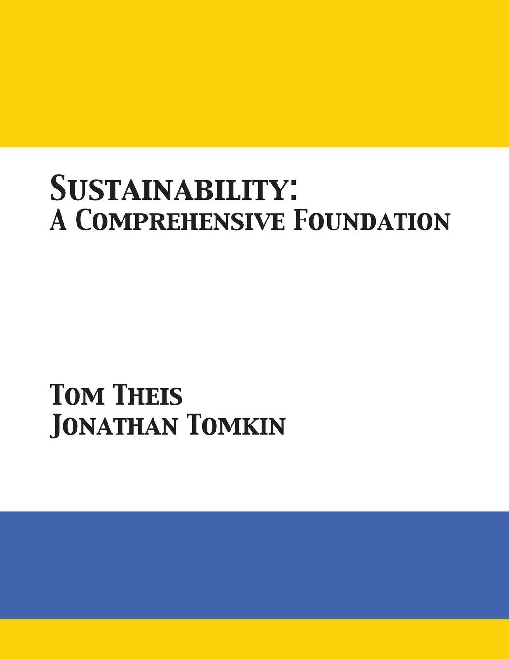 Cover: 9781680921533 | Sustainability | A Comprehensive Foundation | Tom Theis (u. a.) | Buch