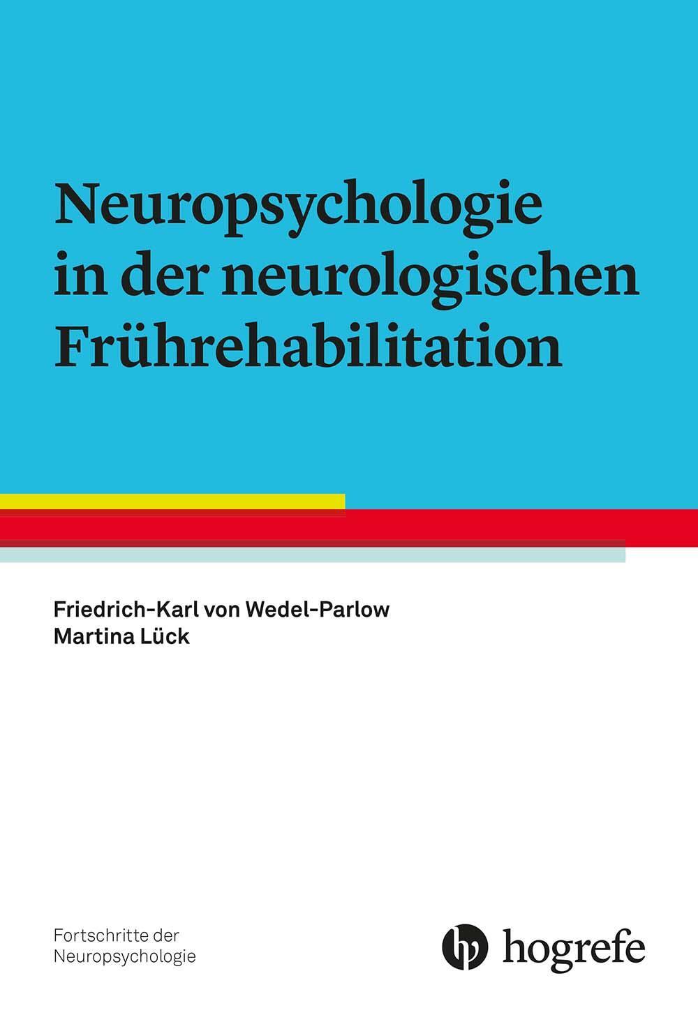 Cover: 9783801729073 | Neuropsychologie in der neurologischen Frührehabilitation | Buch | VII