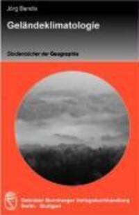Cover: 9783443071394 | Geländeklimatologie | Jörg Bendix | Taschenbuch | Deutsch | 2004