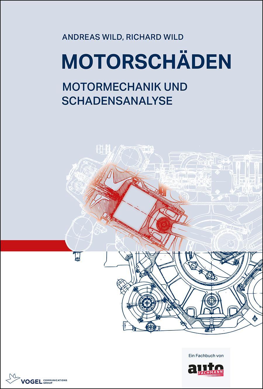 Cover: 9783834335029 | Motorschäden | Motormechanik und Schadensanalyse | Wild (u. a.) | Buch