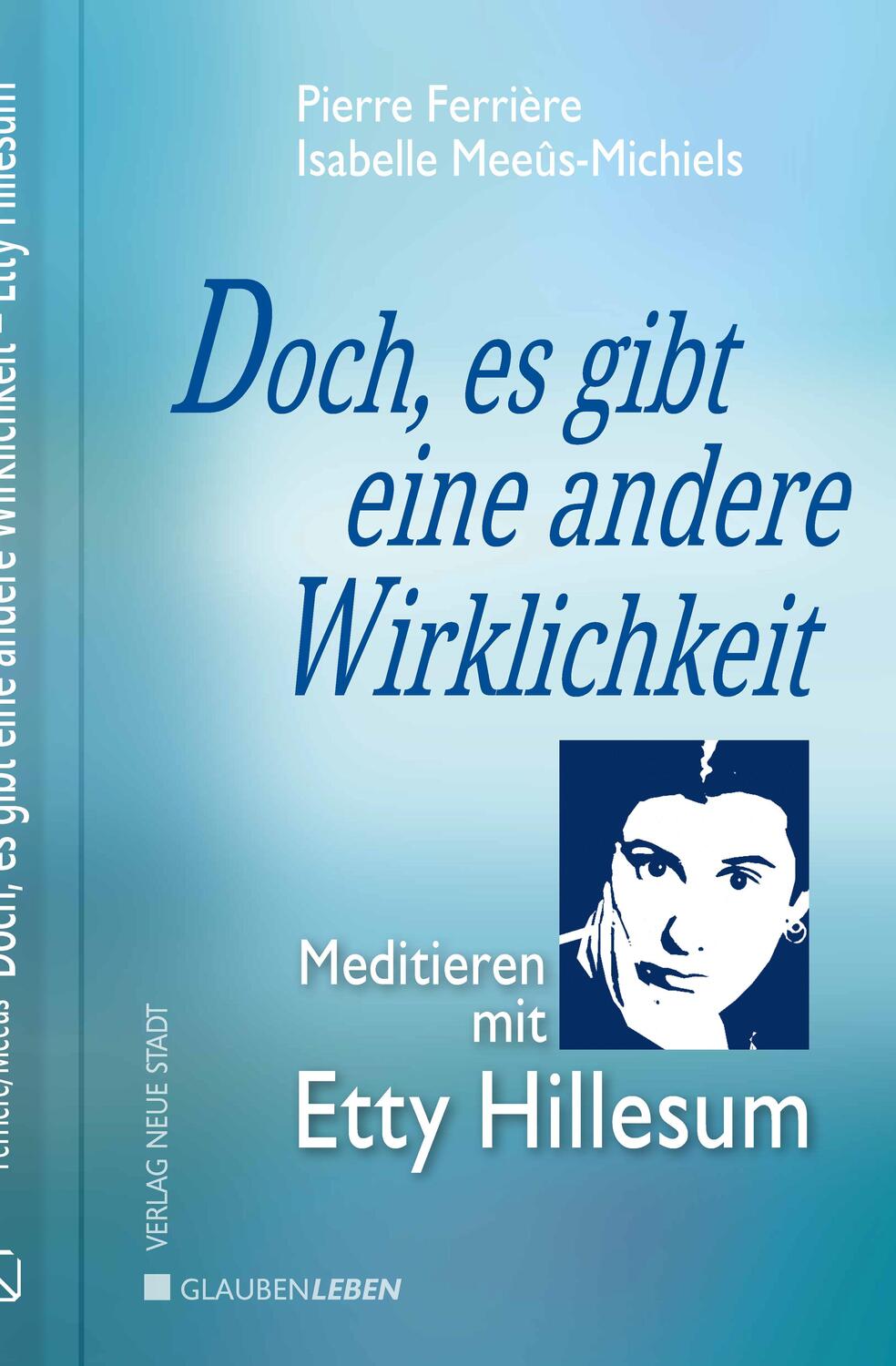 Cover: 9783734613418 | Doch, es gibt eine andere Wirklichkeit | Meditieren mit Etty Hillesum